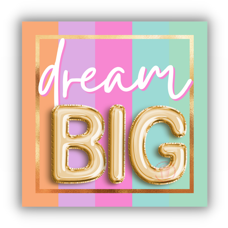 Dream BIG Magnet