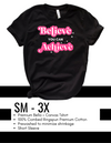 Believe you can Achieve T-Shirt W/S