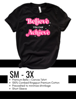 Believe you can Achieve T-Shirt W/S