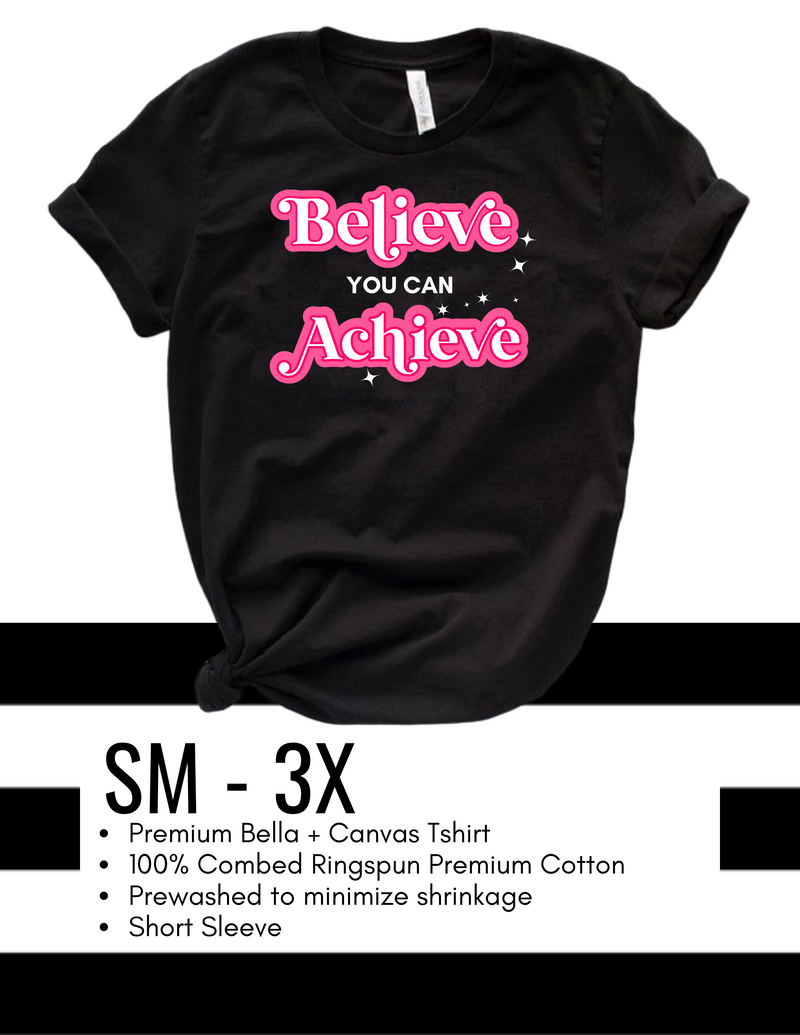 Believe you can Achieve T-Shirt