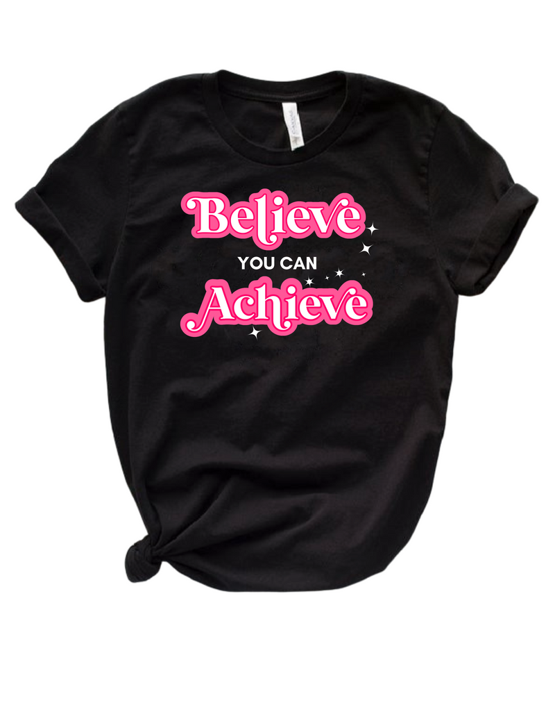 Believe you can Achieve T-Shirt W/S