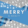Merry & Manly Chat Card