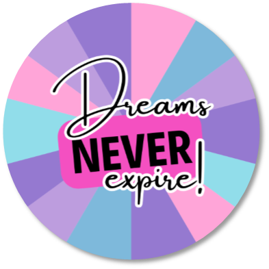Dreams Never Expire Sticker