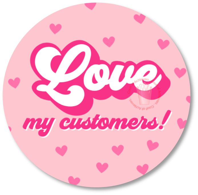 Love My Customers Sticker