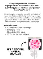 Sucker for You Color Pops