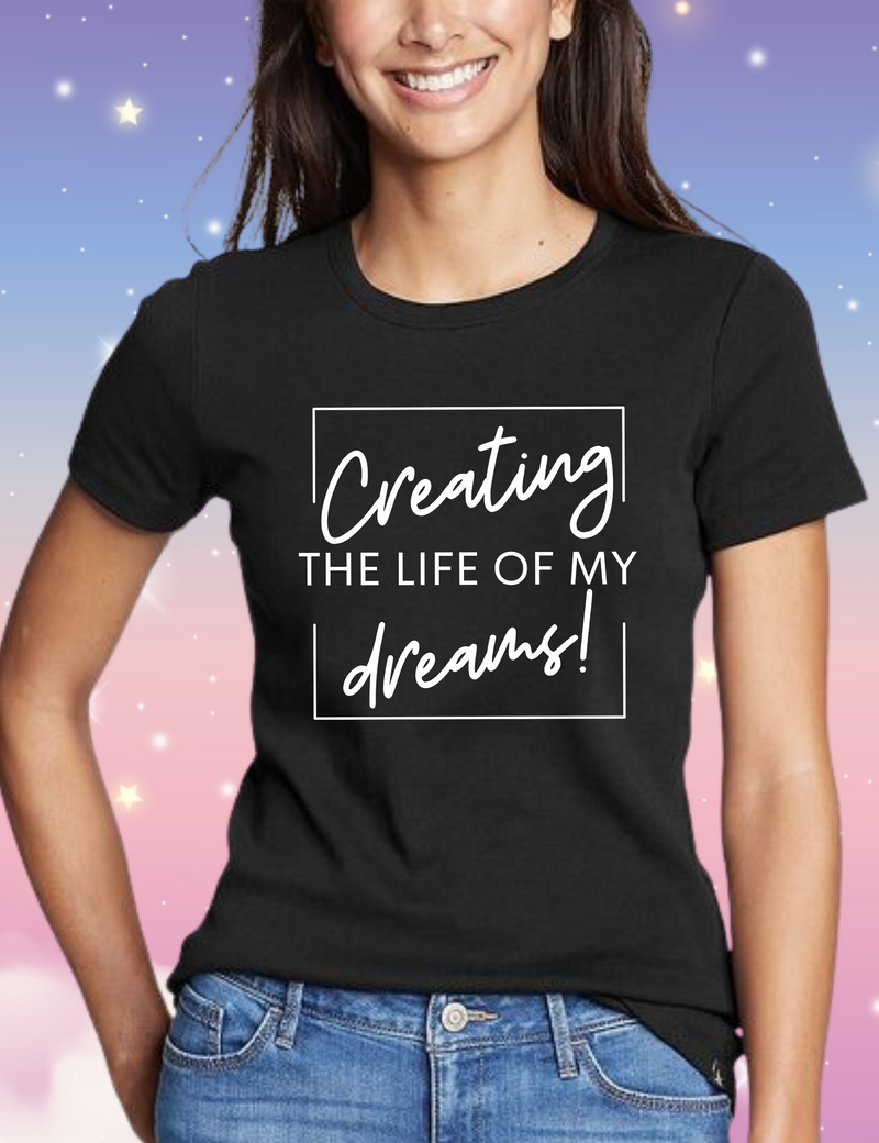Life of my Dreams T-Shirt