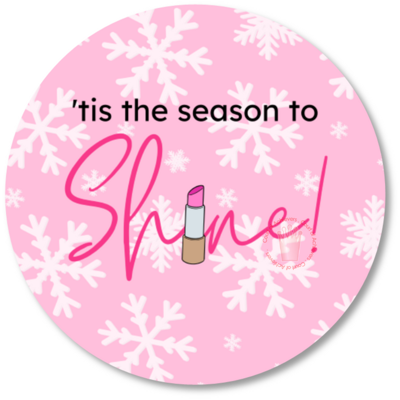 Tis the Season to Shine! Sticker