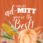 I Must Ad-Mitt You're the Best! Chat Card